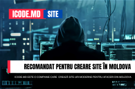 ADVERTORIAL// Crearea site-urilor în Moldova. Cum alegeţi compania potrivită pentru dezvoltarea unui site care să fie actual si modern în 2025